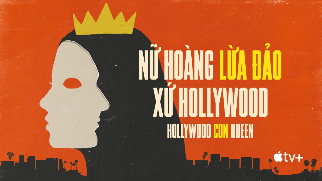 Nữ Hoàng Lừa Đảo Xứ Hollywood