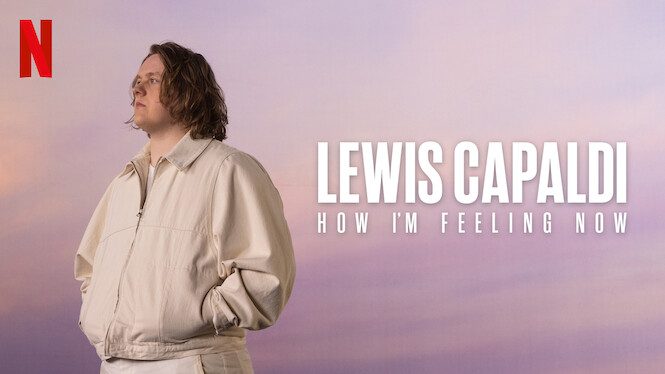 Lewis Capaldi: How I'm Feeling Now